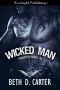 [Forgotten Rebels MC 02] • Wicked Man